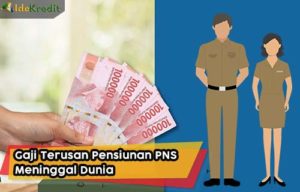 Gaji Terusan Pensiunan PNS Meninggal Dunia