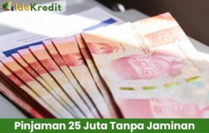 Pinjaman 25 Juta Tanpa Jaminan Pasti ACC