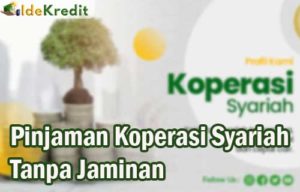 Pinjaman Koperasi Syariah Tanpa Jaminan